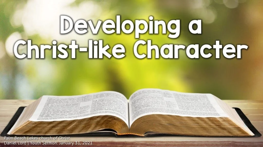 Developing a Christ-like character