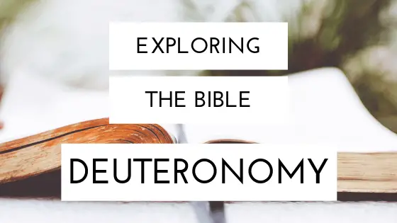 Exploring The Book Of Deuteronomy