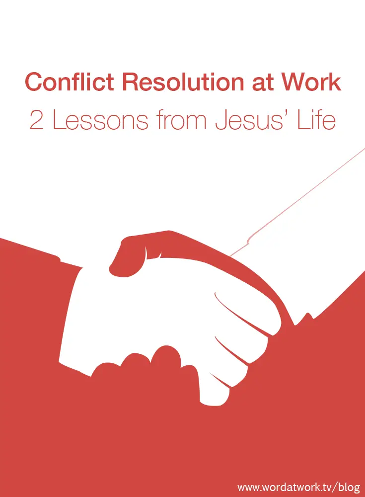 Lessons From Jesus On Handling Conflict.