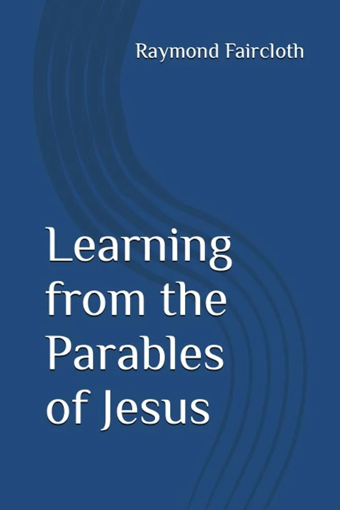 Learning From The Parables Of Jesus.