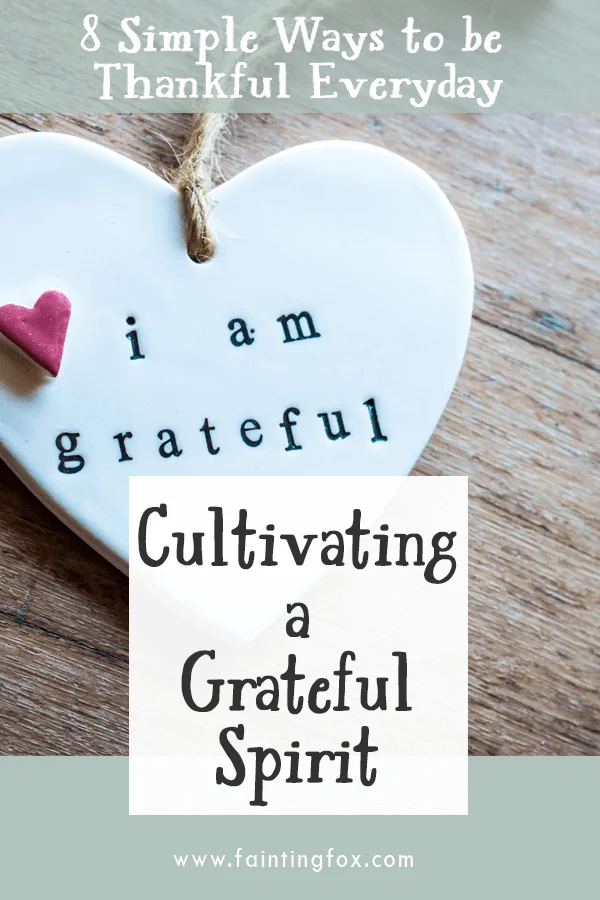 Cultivating A Spirit Of Thankfulness.